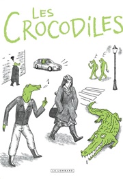 Les Crocodiles (Thomas Mathieu)