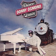 Donny Osmond - Disco Train