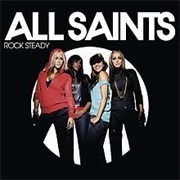 Rock Steady - All Saints