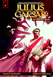 Julius Caesar: The Graphic Novel (Dan Whitehead)