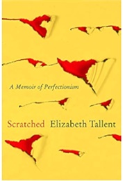 Scratched (Elizabeth Tallent)