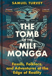 The Tomb of the Mili Mongga (Samuel Turvey)