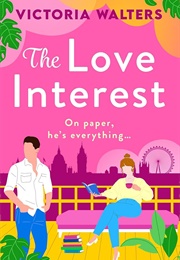 The Love Interest (Victoria Walters)