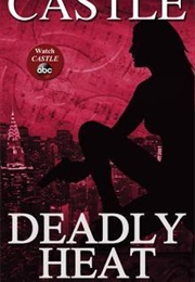 Deadly Heat (Richard Castle)