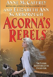 Acorna&#39;s Rebels (The Acorna Series Book 6) (McCaffrey, Anne)