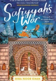 Safiyyah&#39;s War (Hiba Noor Khan)