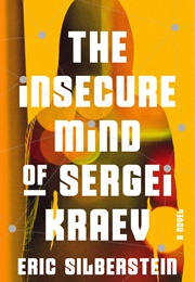 The Insecure Mind of Sergei Kraev (Eric Silberstein)