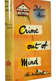 Crime Out of Mind (Delano Ames)