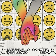 OK NOT TO BE OK - Marshmello &amp; Demi Lovato