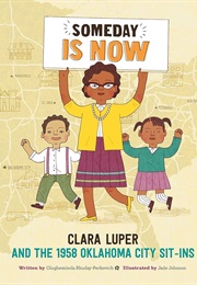 Someday Is Now: Clara Luper and the 1958 Oklahoma City Sit-Ins (Olugbemisola Rhuday-Perkovich)