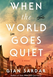 When the World Goes Quiet (Gian Sardar)