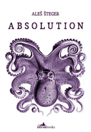 Absolution (Aleš Šteger)