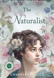 The Naturalist (Christina Dudley)