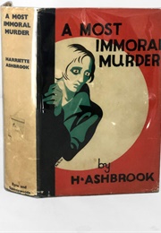 A Most Immoral Murder (H. Ashbrook)