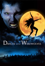 Dances With Werewolves (2017)