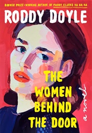 The Women Behind the Door (Roddy Doyle)