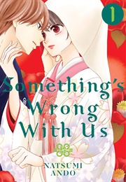 Something&#39;s Wrong With Us, Vol. 1 (Natsumi Ando)