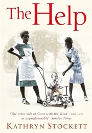 The Help (Kathryn Stockett)