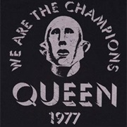 We Are the Champions (1977) - Queen