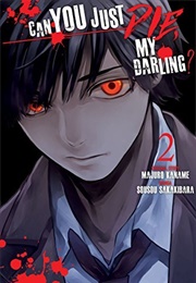 Can You Just Die, My Darling?, Vol. 2 (Majuro Kaname)