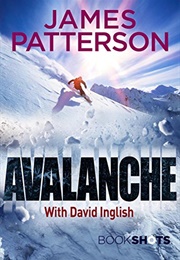 Avalanche (James Patterson With David Inglish)