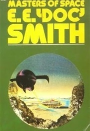 Masters of Space (E. E. &#39;Doc&#39; Smith)