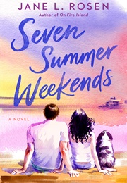 Seven Summer Weekends (Jane L. Rosen)