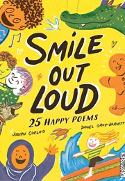 Smile Out Loud: 25 Happy Poems (Joseph Coelho)