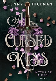 A Cursed Kiss (Jenny Hickman)