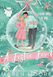 A Festive Feud (Maren Moore)