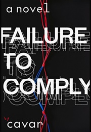 Failure to Comply (Sarah Cavar)