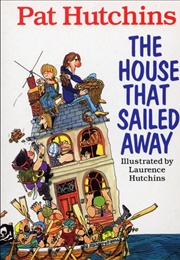 The House That Sailed Away (Pat Hutchins)