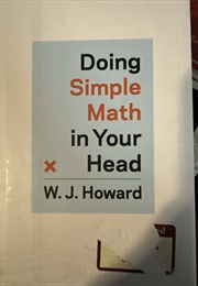 Doing Simple Math in Your Head (W. J. Howard)