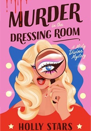 Murder in the Dressing Room (Holly Stars)