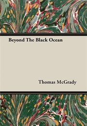 Beyond the Black Ocean (Rev. Thomas McGrady)