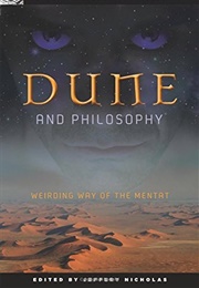 Dune and Philosophy (Jeffery Nicholas)