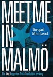 Meet Me in Malmo (Torquil MacLeod)