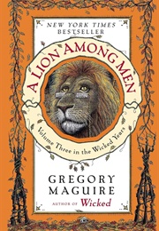 A Lion Among Men (Gregory Maguire)