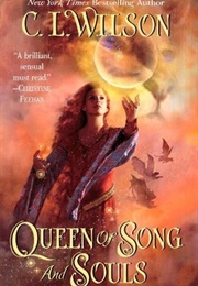 Queen of Song and Souls (C.L. Wilson)