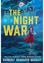 The Night War (Kimberly Brubaker Bradley)