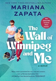 The Wall of Winnipeg and Me (Mariana Zapata)