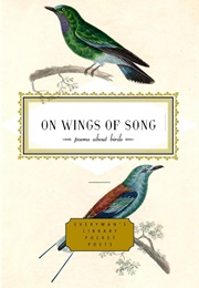 On Wings of Song: Poems About Birds (McClatchy, J. D., Ed.)