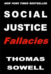 Social Justice Fallacies (Thomas Sowell)