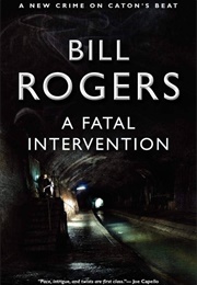 A Fatal Intervention (Bill Rogers)