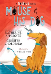 Mouse and His Dog (Katherine Applegate)