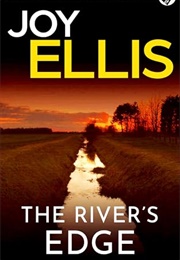 The River&#39;s Edge (Joy Ellis)