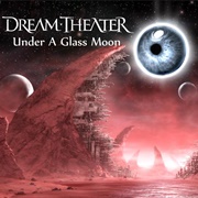 Under a Glass Moon (1992) - Dream Theater