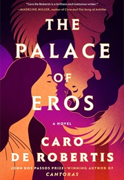 The Palace of Eros (Caro De Robertis)