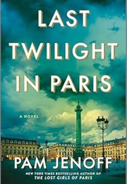 Last Twilight in Paris (Pam Jenoff)