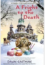 A Fright to the Death (Dawn Eastman)